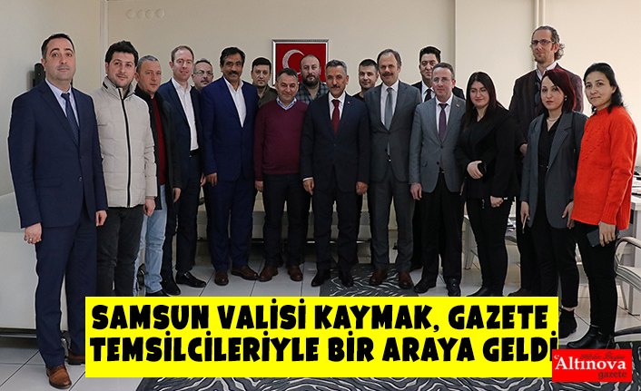 Samsun Valisi Kaymak, gazete temsilcileriyle bir araya geldi