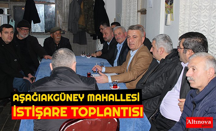 AŞAĞIAKGÜNEY MAHALLESİ İSTİŞARE TOPLANTISI