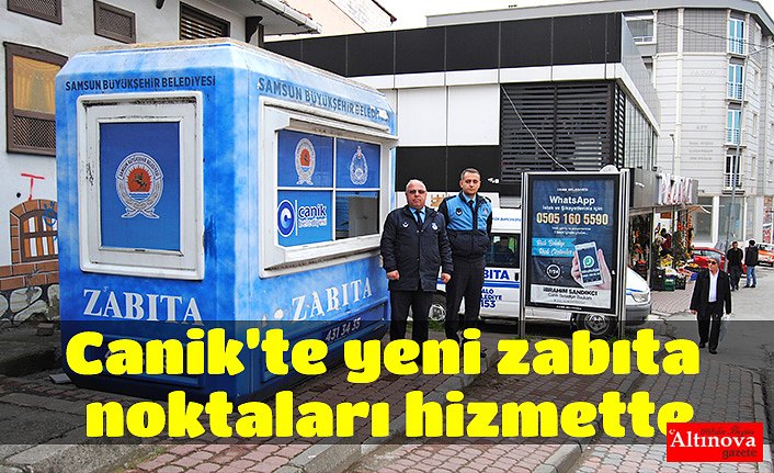 Canik’te yeni zabıta noktaları hizmette