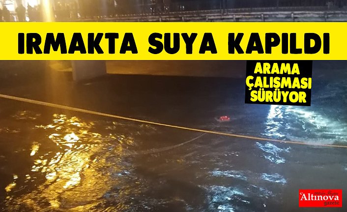 IRMAKTA SUYA KAPILDI 