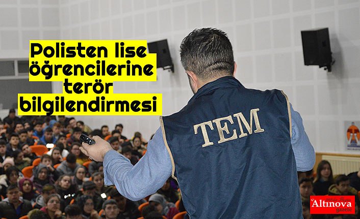 Polisten lise öğrencilerine terör bilgilendirmesi