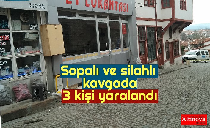 Sopalı ve silahlı kavgada 3 kişi yaralandı