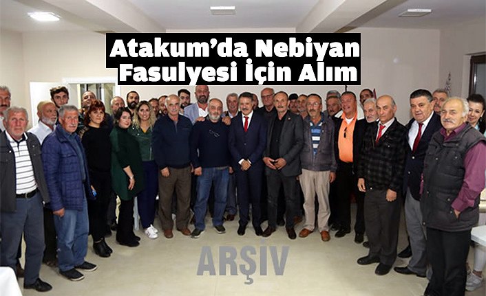 Atakum’da Nebiyan Fasulyesi İçin Alım