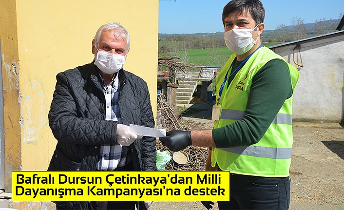 Bafralı Dursun Çetinkaya'dan Milli Dayanışma Kampanyası'na destek
