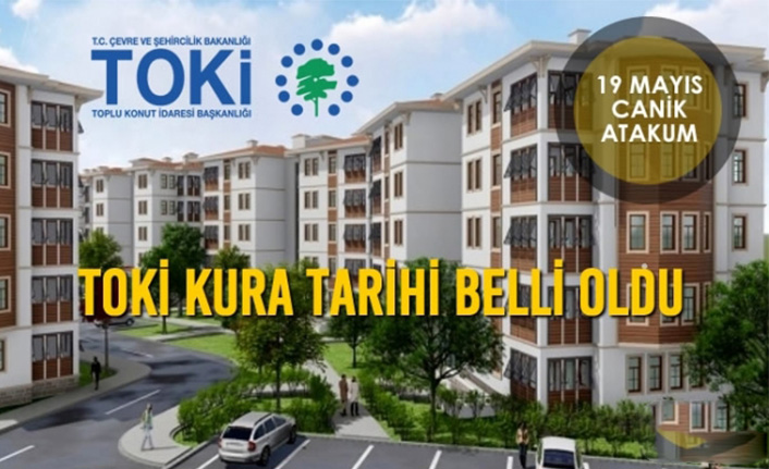 TOKİ’nin Hak Sahibi Belirleme Kura Tarihi Belli Oldu