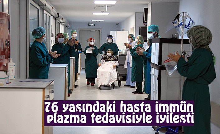 76 yaşındaki hasta immün plazma tedavisiyle iyileşti