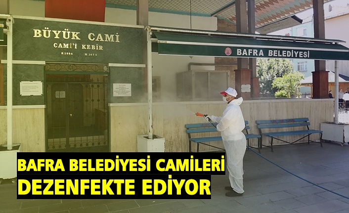 BAFRA BELEDİYESİ İBADETE AÇILACAK CAMİLERİ DEZENFEKTE EDİYOR