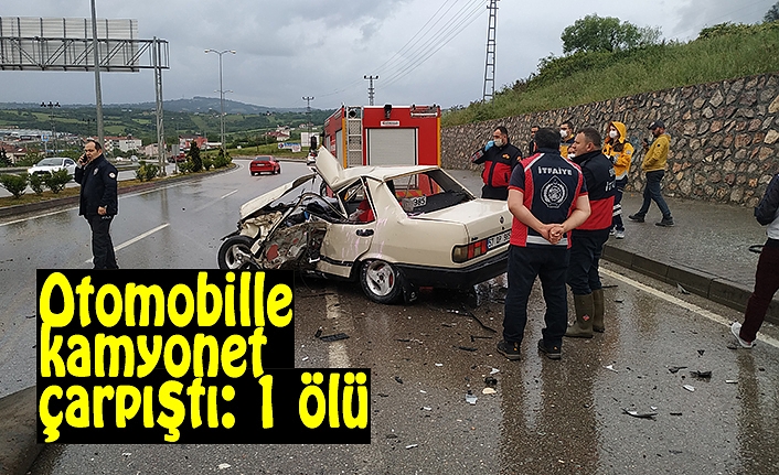 Otomobille kamyonet çarpıştı: 1 ölü