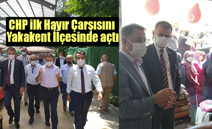 CHP ilk Hayır Çarşısını Yakakent İlçesinde açtı