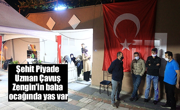 Şehit Piyade Uzman Çavuş Zengin'in baba ocağında yas var