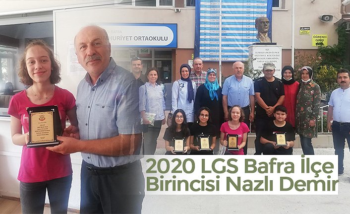 2020 LGS Bafra İlçe Birincisi Nazlı Demir