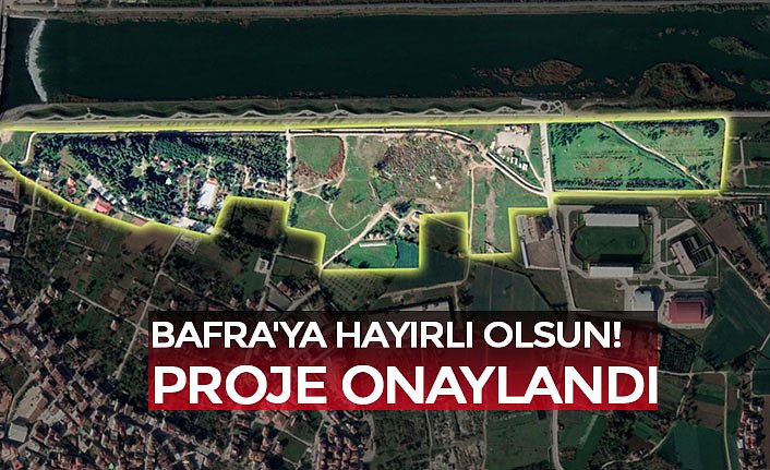 BAFRA'YA HAYIRLI OLSUN!