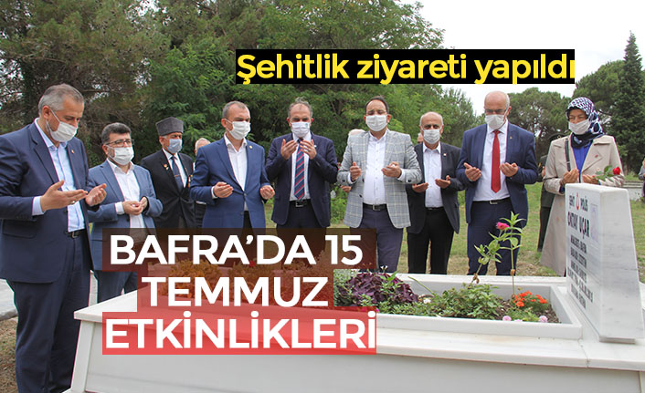 BAFRA’DA 15 TEMMUZ ETKİNLİKLERİ