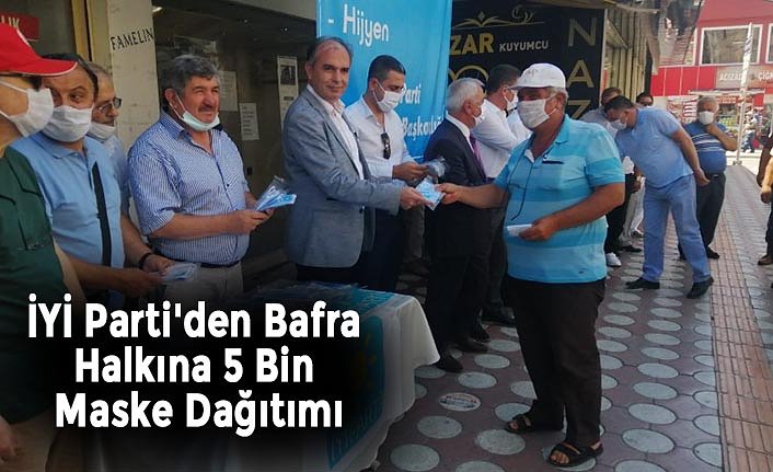 İYİ Parti'den Bafra Halkına 5 Bin Maske Dağıtımı