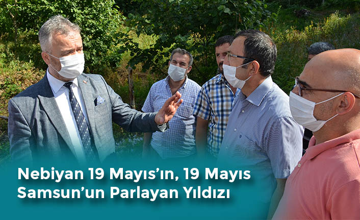 Nebiyan 19 Mayıs’ın, 19 Mayıs, Samsun’un Parlayan Yıldızı