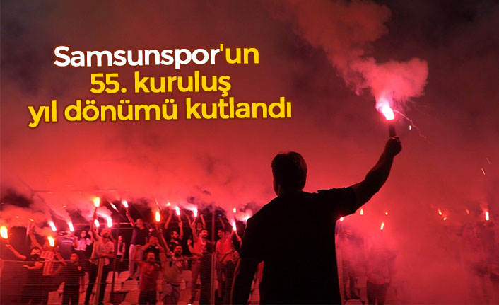 Samsunspor'un 55. kuruluş yıl dönümü kutlandı