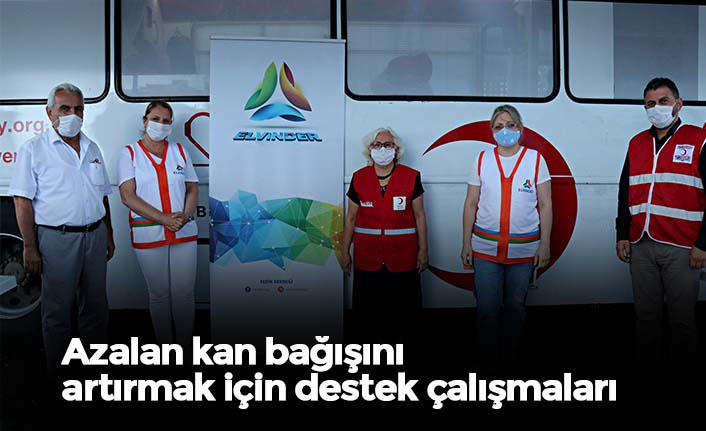 Azalan kan bağışını artırmak için destek çalışmaları