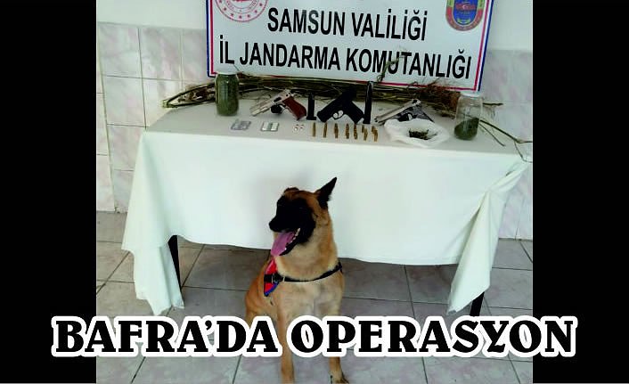 BAFRA'DA OPERASYON