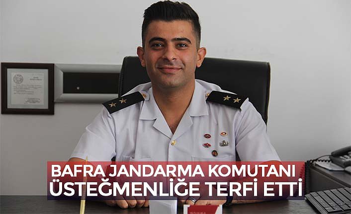 BAFRA JANDARMA KOMUTANI ÜSTEĞMENLİĞE TERFİ ETTİ