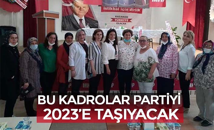 BU KADROLAR PARTİYİ 2023’E TAŞIYACAK