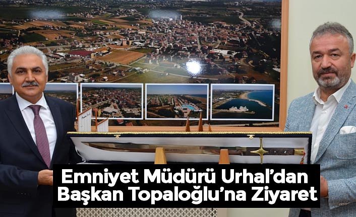 Emniyet Müdürü Urhal’dan Başkan Topaloğlu’na Ziyaret