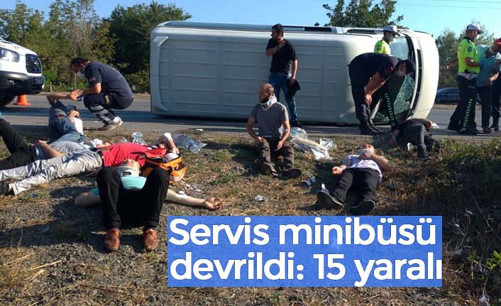 Servis minibüsü devrildi: 15 yaralı
