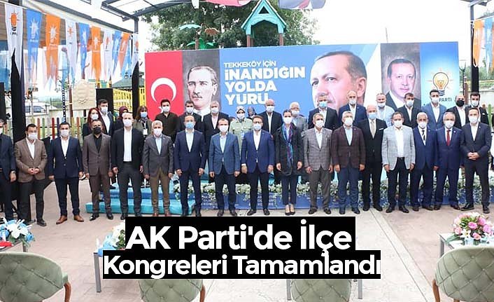 AK Parti'de İlçe Kongreleri Tamamlandı