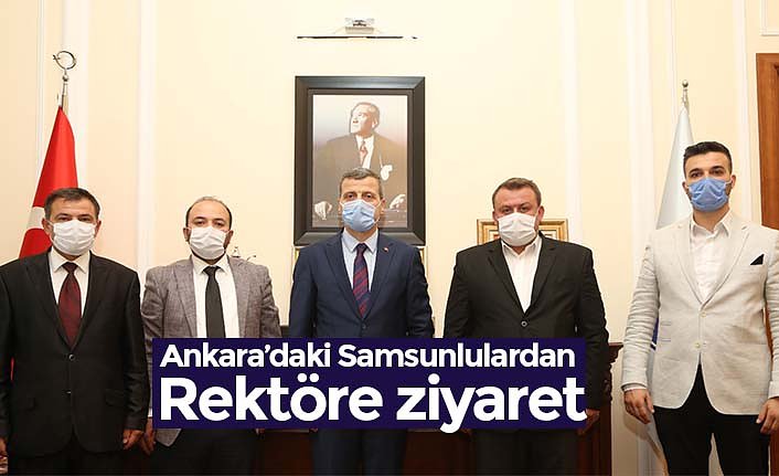 Ankara’daki Samsunlulardan Rektöre ziyaret