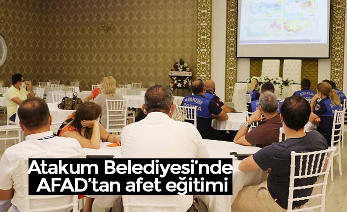 Atakum Belediyesi’nde AFAD’tan afet eğitimi