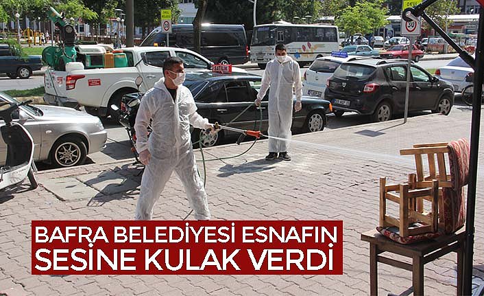 BAFRA BELEDİYESİ ESNAFIN SESİNE KULAK VERDİ
