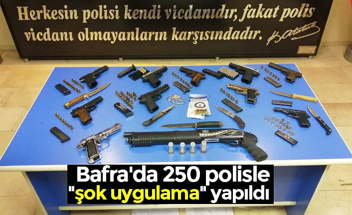 Bafra'da 250 polisle "şok uygulama" yapıldı