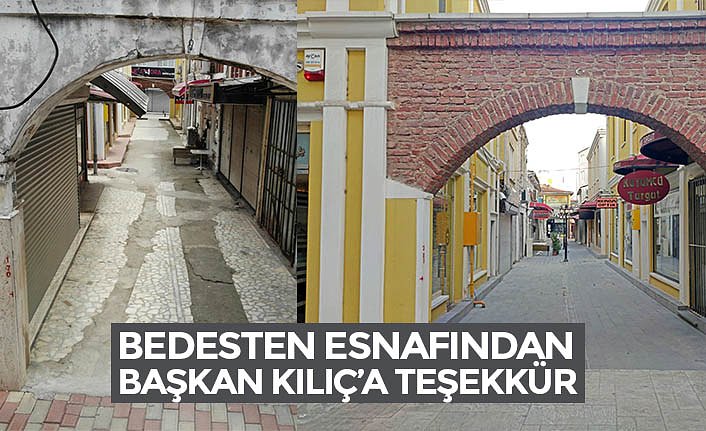 BEDESTEN ESNAFINDAN BAŞKAN KILIÇ’A TEŞEKKÜR