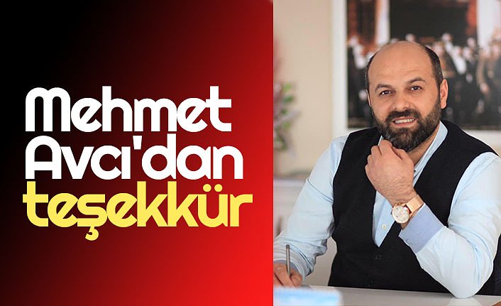 Mehmet Avcı'dan teşekkür