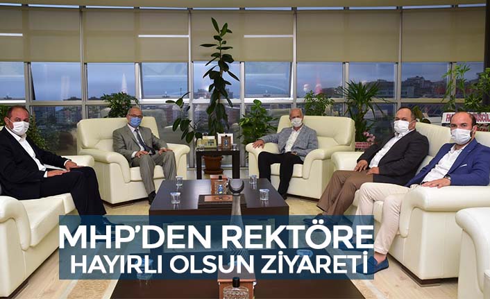 MHP’DEN REKTÖRE HAYIRLI OLSUN ZİYARETİ