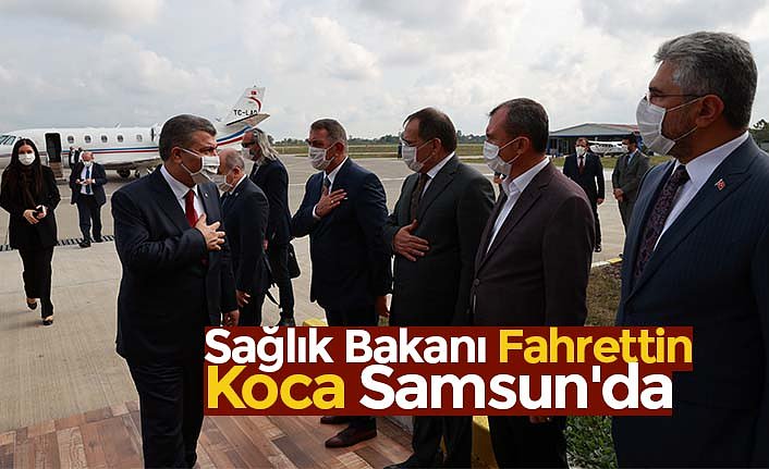 Sağlık Bakanı Fahrettin Koca Samsun'da