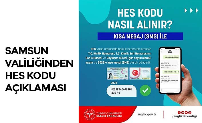 SAMSUN VALİLİĞİNDEN HES KODU AÇIKLAMASI