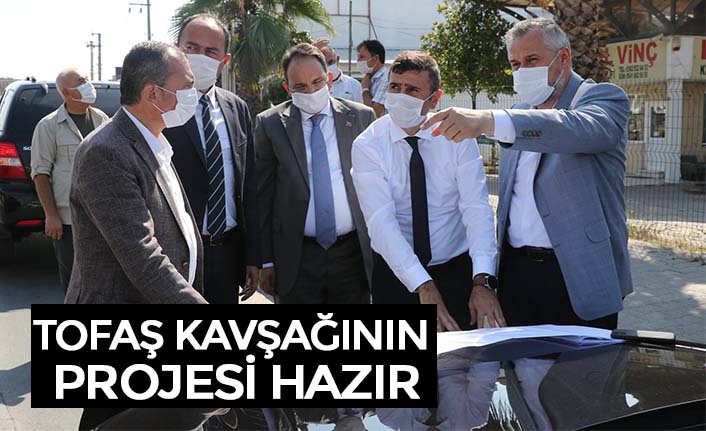 TOFAŞ KAVŞAĞININ PROJESİ HAZIR
