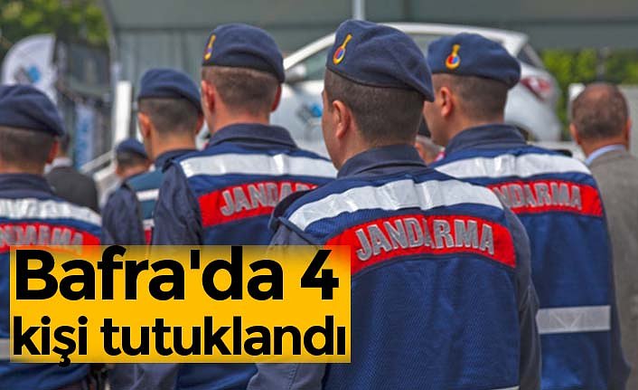 Bafra'da 4 kişi tutuklandı