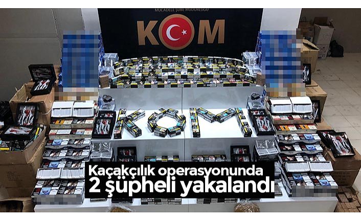Kaçakçılık operasyonunda 2 şüpheli yakalandı