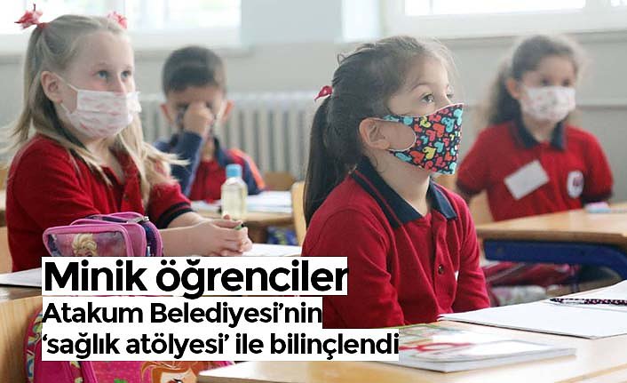 Minik öğrenciler Atakum Belediyesi’nin ‘sağlık atölyesi’ ile bilinçlendi