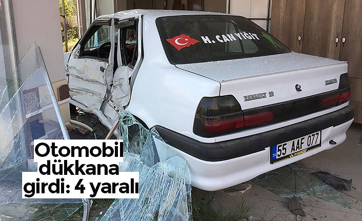 Otomobil dükkana girdi: 4 yaralı