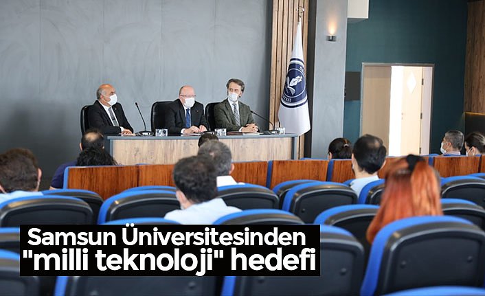 Samsun Üniversitesinden "milli teknoloji" hedefi