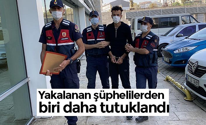 Yakalanan şüphelilerden biri daha tutuklandı