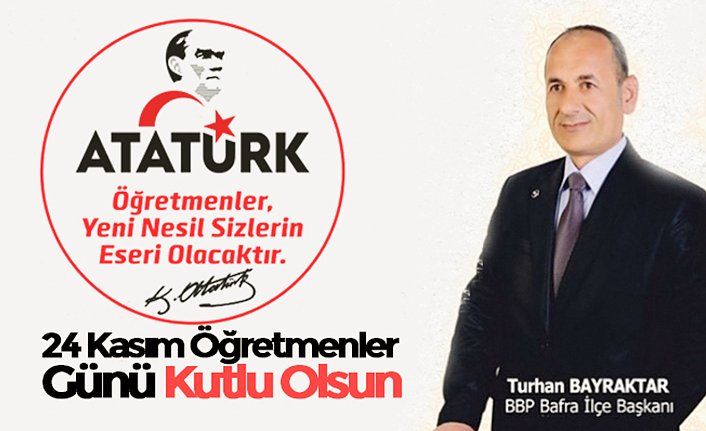 Başkan Bayraktar'dan Öğretmenler Günü mesajı