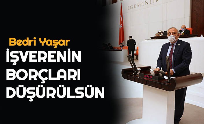 İŞVERENİN BORÇLARI DÜŞÜRÜLSÜN