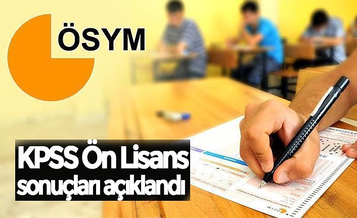 KPSS Ön Lisans sonuçları açıklandı