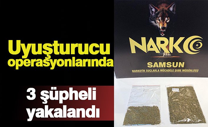 Uyuşturucu operasyonlarında 3 şüpheli yakalandı