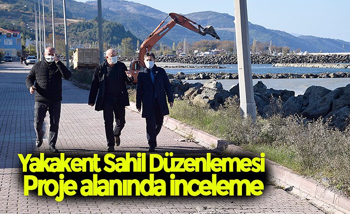 Yakakent Sahil Düzenlemesi Proje alanında inceleme