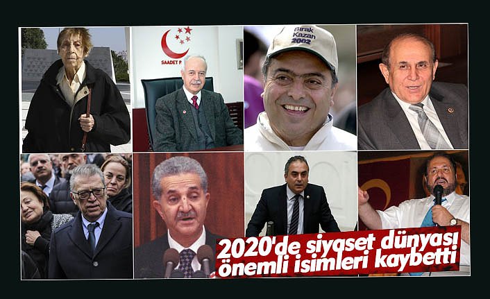 2020'de siyaset dünyası önemli isimleri kaybetti