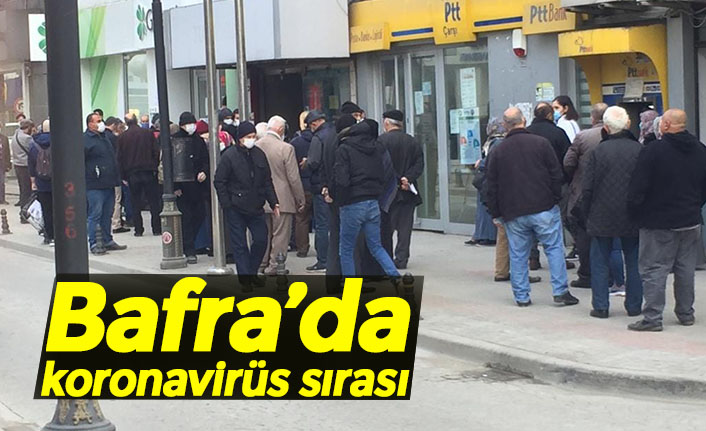 Bafra’da koronavirüs sırası